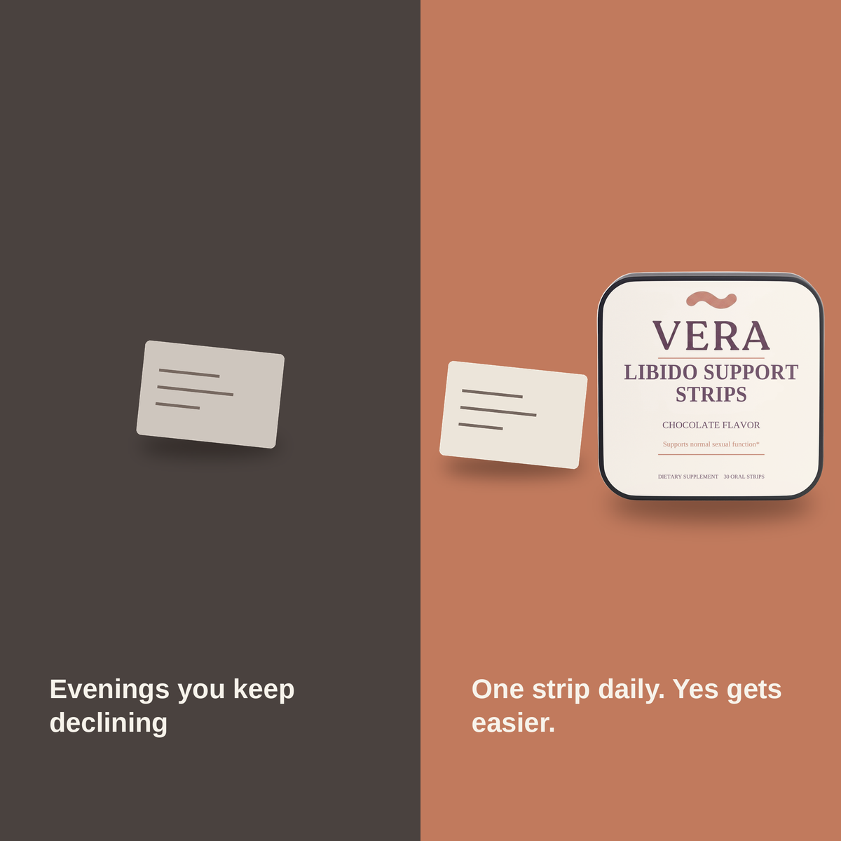 Evenings you keep declining, and one chocolate strip a day (v3)