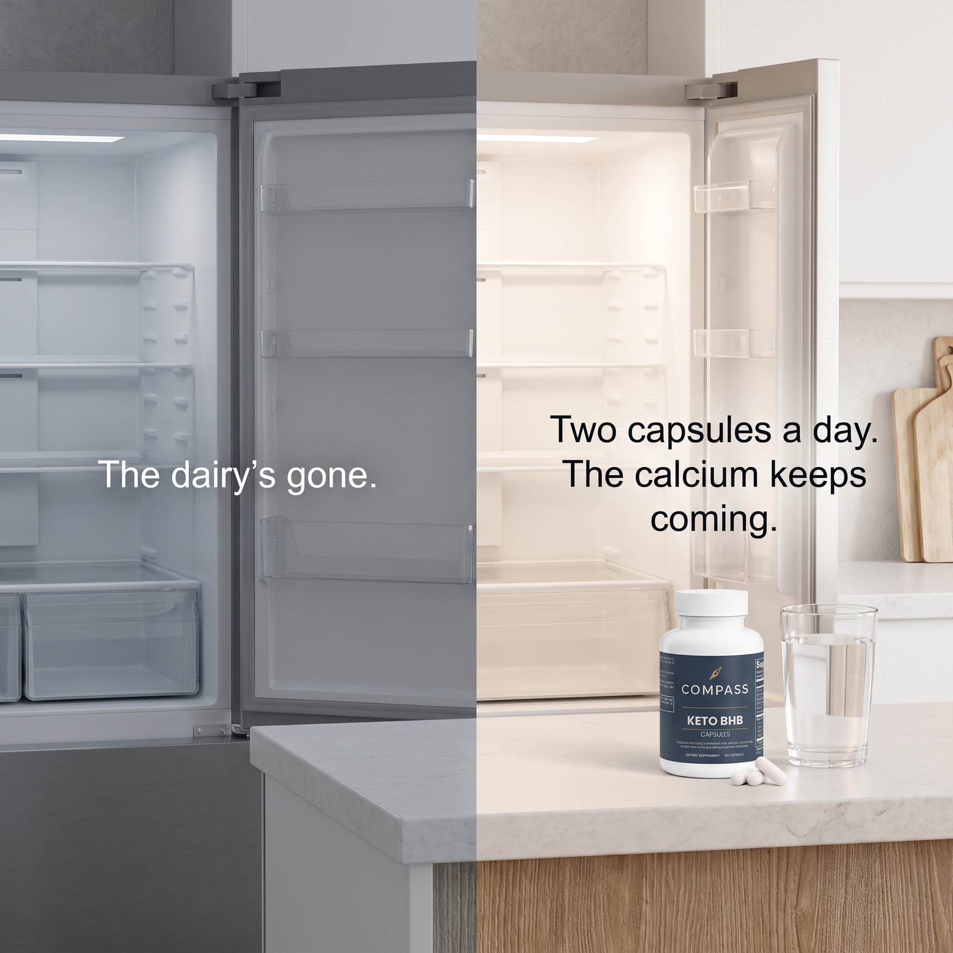 The dairy's gone. Two capsules a day. The calcium keeps coming.