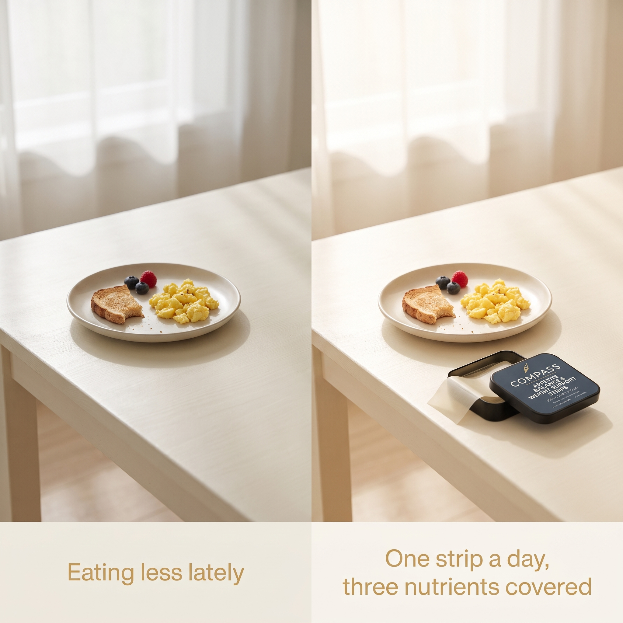 A small breakfast alone, and the same breakfast with the COMPASS Appetite Balance tin and one strip beside it, split-v1