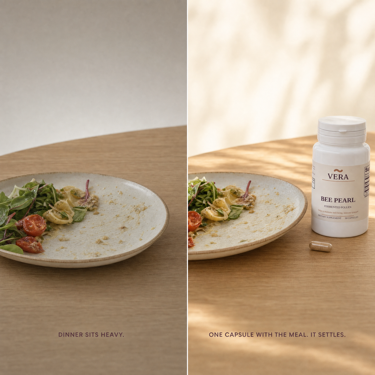 VERA Bee Pearl split image: dinner sits heavy, versus one capsule with the meal and it settles - v1