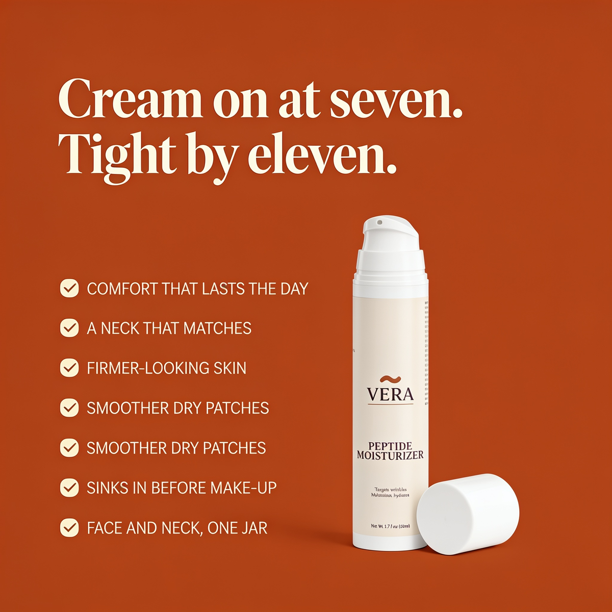 Vera Peptide Moisturizer six benefits panel - comfort that lasts the day, a neck that matches, firmer-looking skin, smoother dry patches, sinks in before make-up, face and neck one jar - v1