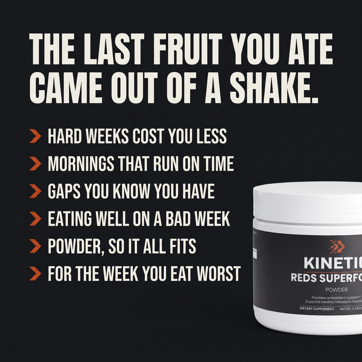 The last fruit you ate came out of a shake
