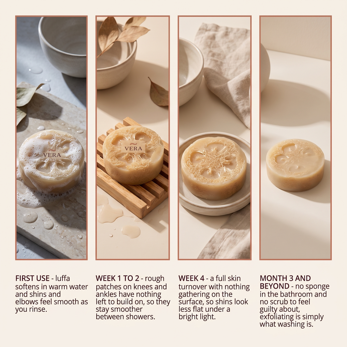 First use to month three and beyond with the VERA Exfoliating Luffa Bar (v1)