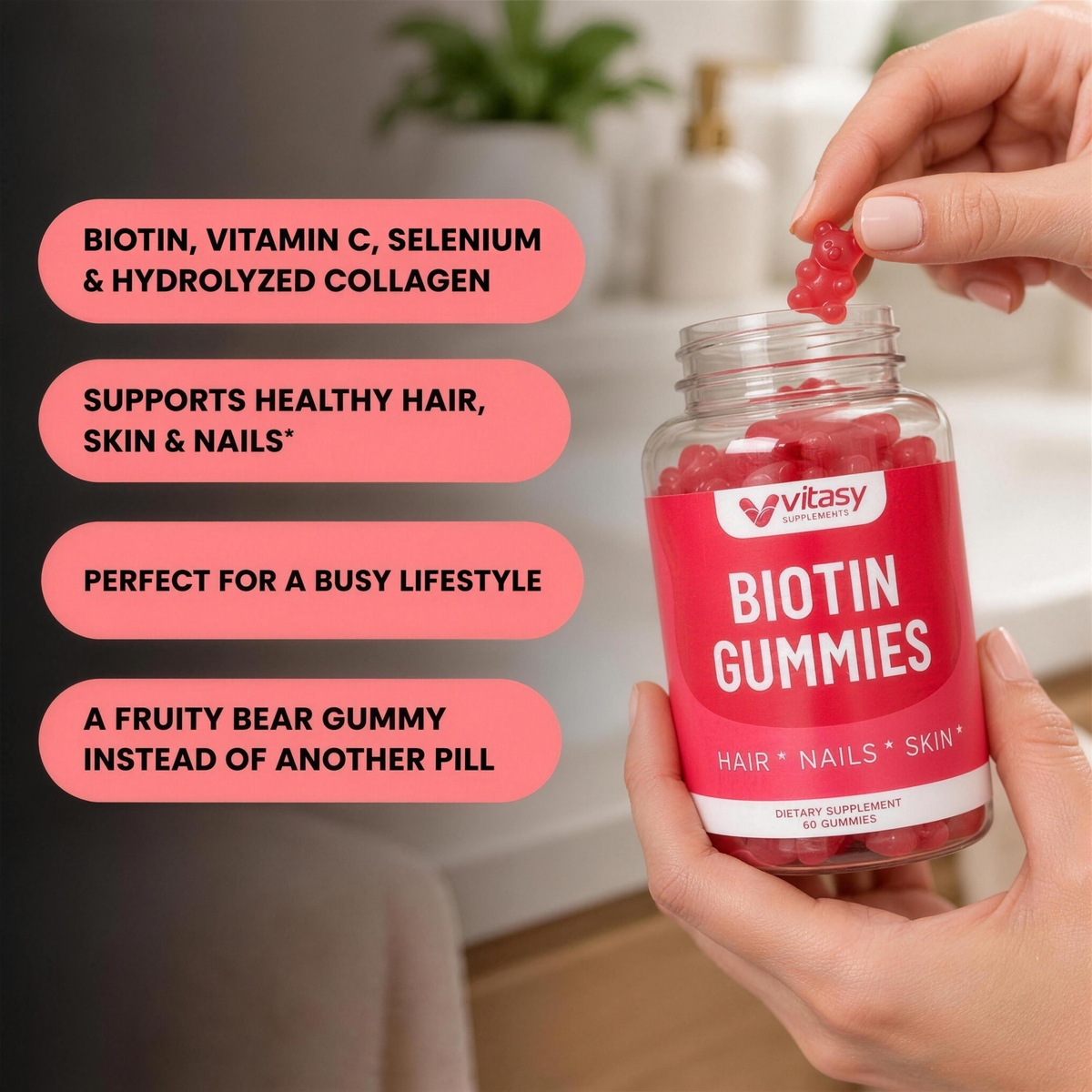 Biotin, vitamin C, selenium and hydrolyzed collagen in a fruity bear gummy