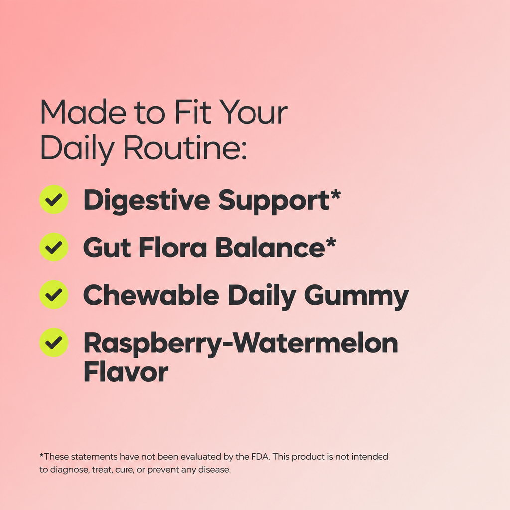 Made to fit your daily routine - Probiotics Gummies