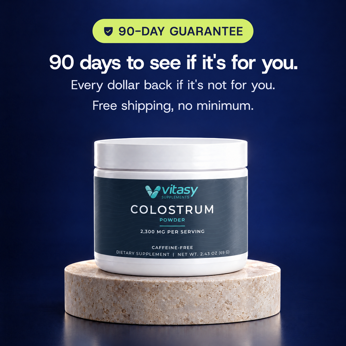 90-day guarantee: 90 days to see if it's for you. Every dollar back if it's not for you. Free shipping, no minimum