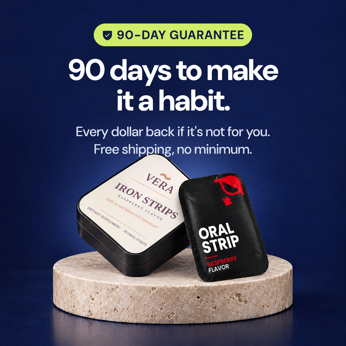 90-day guarantee: 90 days to make it a habit. Every dollar back if it's not for you. Free shipping, no minimum