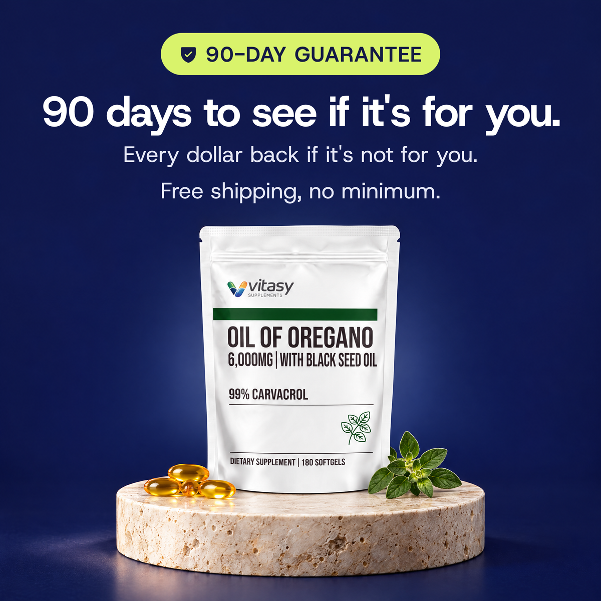 Vitasy Oil of Oregano pouch on a stone pedestal: 90-day money-back guarantee, free shipping