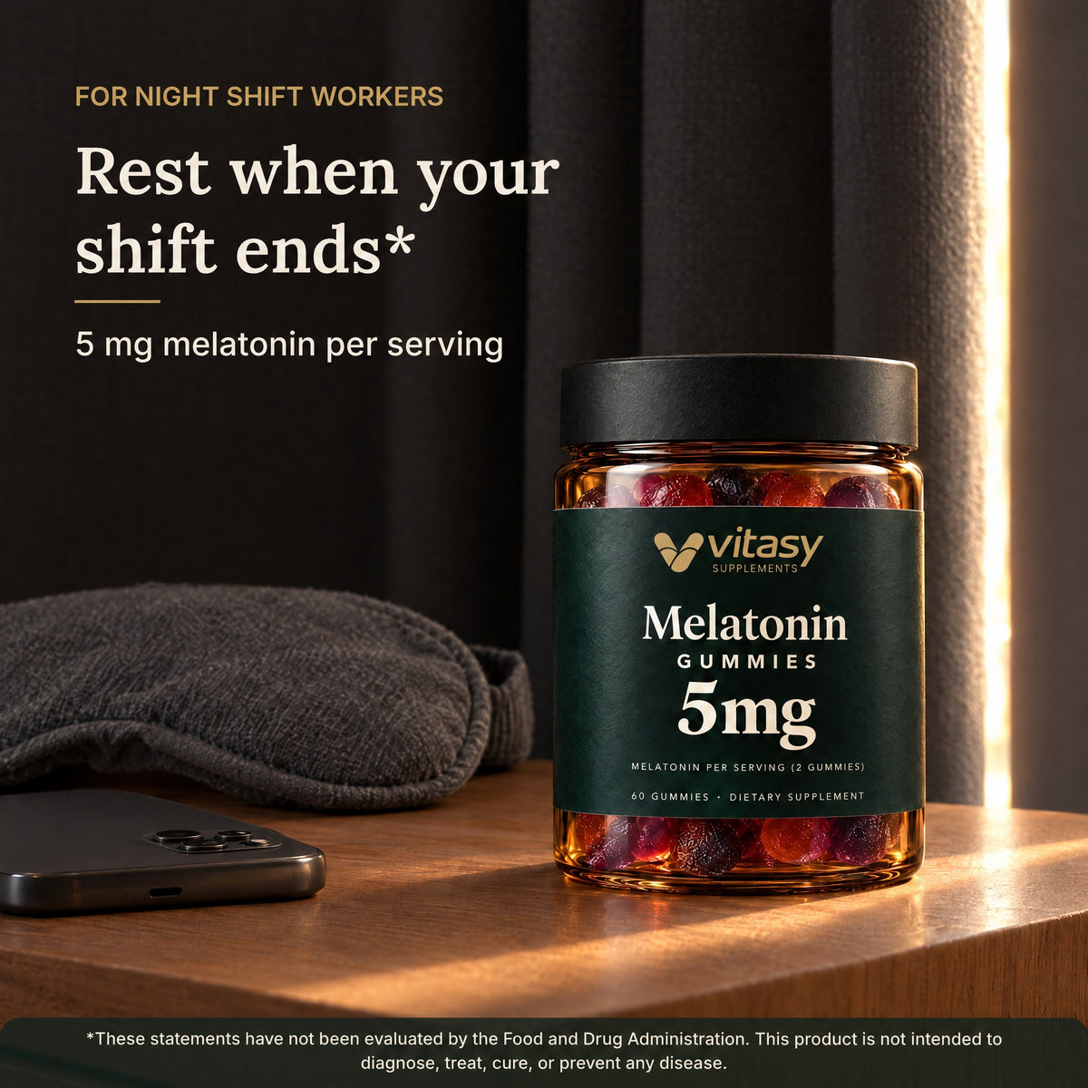Vitasy Melatonin Gummies jar on a nightstand by blackout curtains: rest when your shift ends