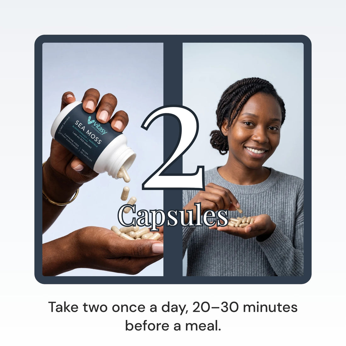 Take 2 capsules once a day, 20-30 minutes before a meal